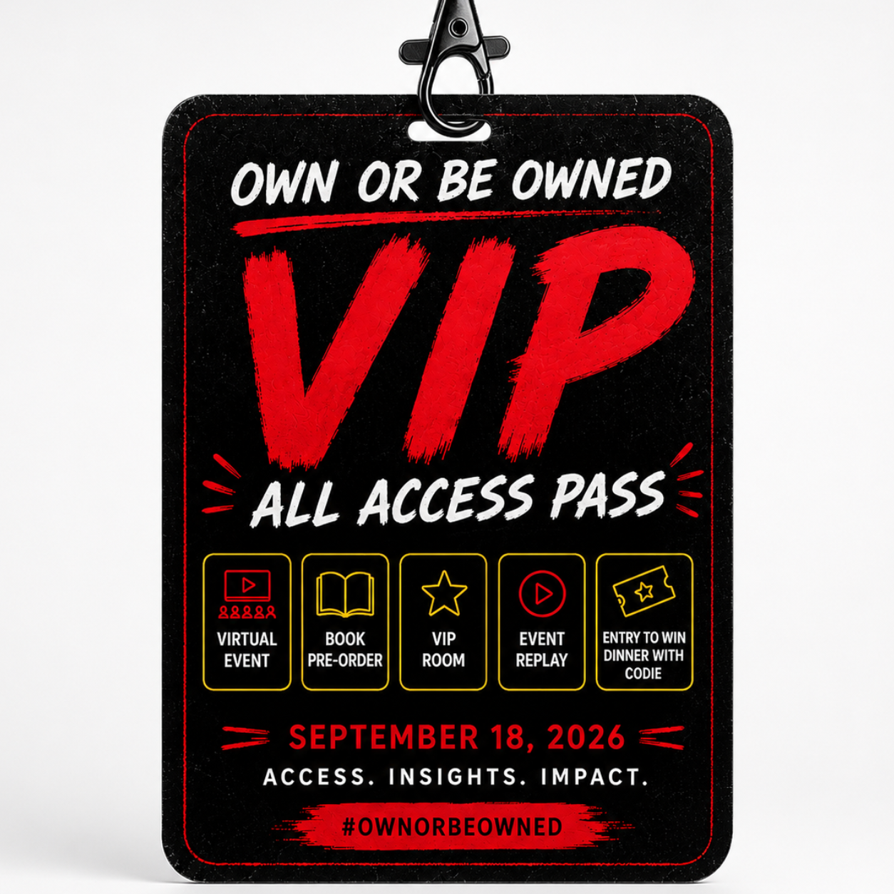 VIP Ticket — Own or Be Owned Live